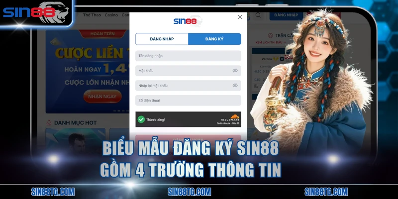 Biểu mẫu đăng ký SIN88 gồm 4 trường thông tin