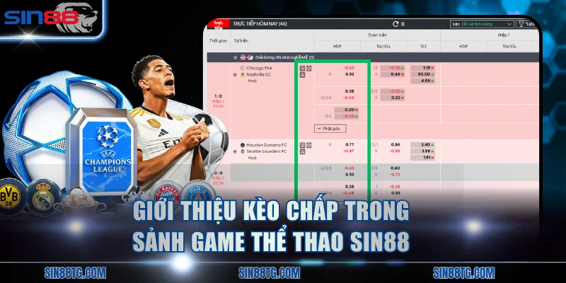 Giới thiệu kèo chấp trong sảnh game thể thao SIN88