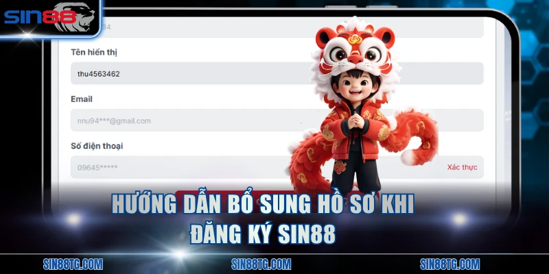 Hướng dẫn bổ sung hồ sơ khi đăng ký SIN88