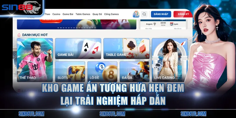 Kho game ấn tượng hứa hẹn đem lại trải nghiệm hấp dẫn