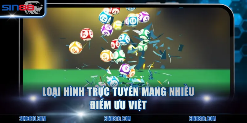 Loại hình trực tuyến mang nhiều điểm ưu việt