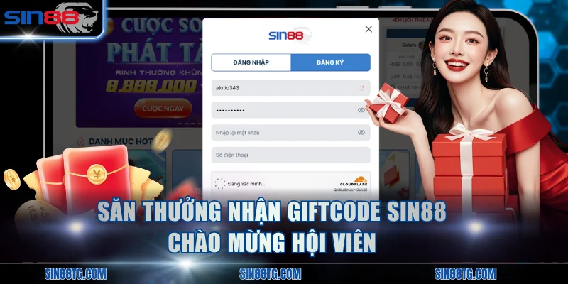 Săn thưởng nhận giftcode SIN88 chào mừng hội viên