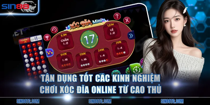 Tận dụng tốt các kinh nghiệm chơi Xóc Đĩa online từ cao thủ