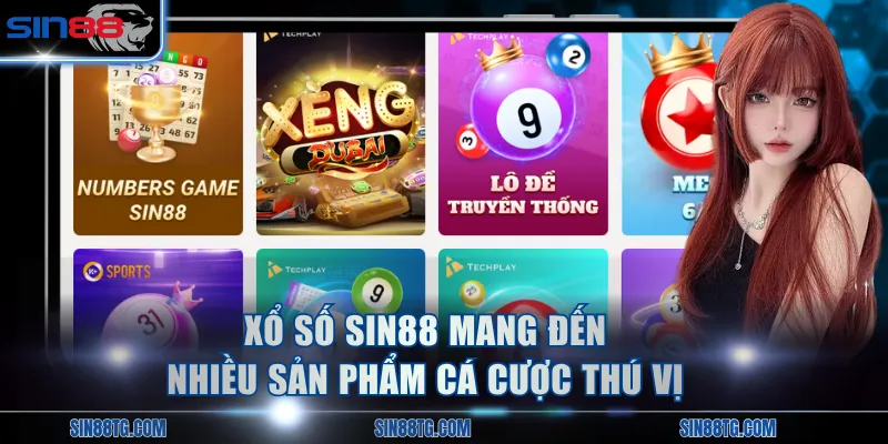 Xổ số SIN88 mang đến nhiều sản phẩm cá cược thú vị